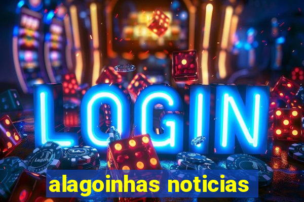 alagoinhas noticias